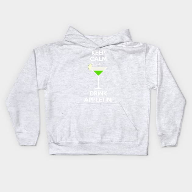 Keep calm and drink appletini Kids Hoodie by Gigan91